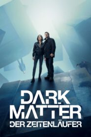 Dark Matter – Der Zeitenläufer burning series